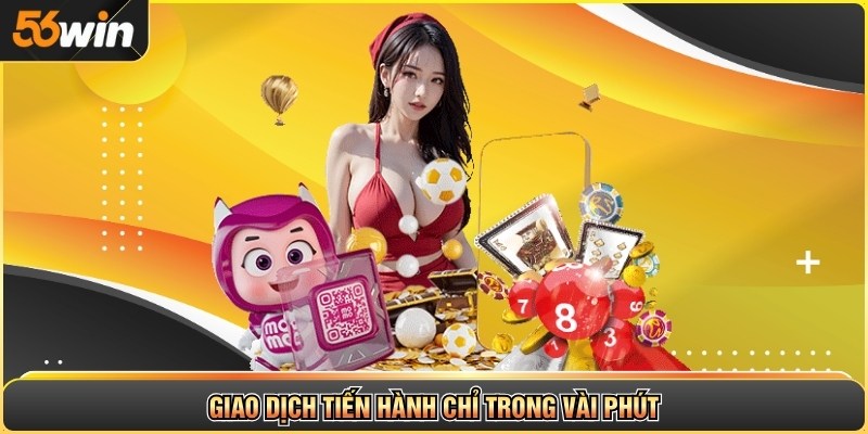 Giao dịch tiến hành chỉ trong vài phút